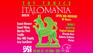 Toy Tonics Presents Italomania (Open Air & Indoor 18 Hours)