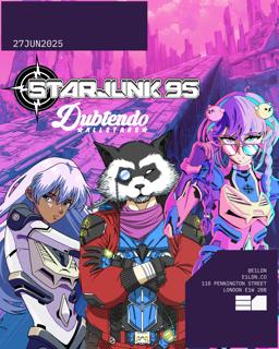 Starjunk 95 (London Debut) & Dubtendo Allstars