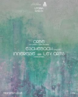 Under Decibel X Artech Pres. Utopía: Orbe, Eschebach, Innereise B2B Lex Artis
