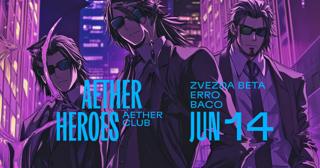 Aether Heroes: Zvezda Beta, Erro, Baco