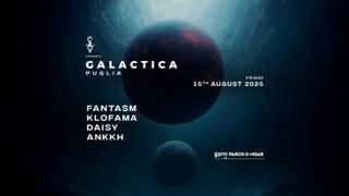 Galactica Puglia - Day3 - Fantasm, Klofama, Daisy-It