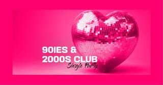 90Ies & 2000S Single Party <3