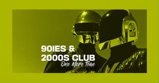 2000S & 90Ies: One More Time