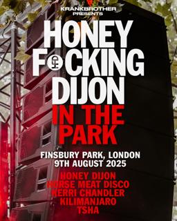 Krankbrother Presents Honey F*Cking Dijon In The Park