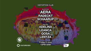 Distortion Club: Aera / Radeckt / Schaarup / Adelina B2B Leanca / Qosa B2B Lentza