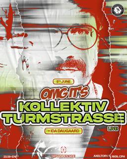Distortion Club: Omg It'S Kollektiv Turmstrasse Live
