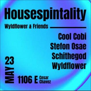 Housespintality: Wyldflower And Friends