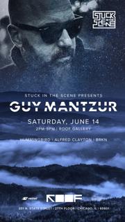 Stuck In The Scene Presents Guy Mantzur