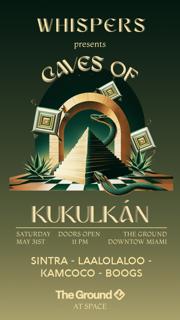 Whispers Presents: Caves Of Kukulkán