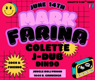 Mark Farina, Colette, J-Dub And Din9O