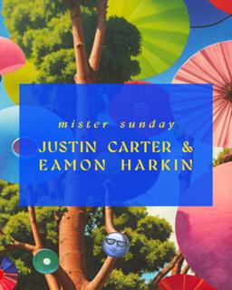 Mister Sunday: Justin Carter And Eamon Harkin