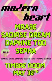 Modern Heart: Saoirse Dream, Mra9E, Sepha, Daphne Too