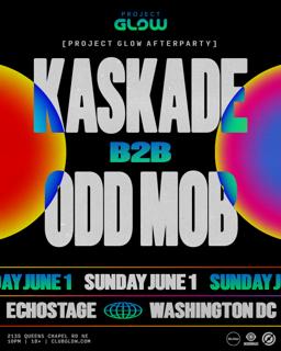 Project Glow Official Afterparty: Kaskade B2B Odd Mob