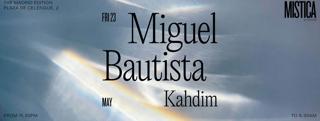 Miguel Bautista & Kahdim