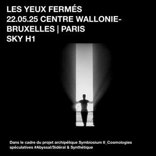 Les Yeux Fermés W/ Sky H1