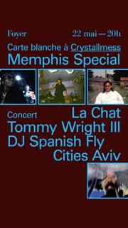 Carte Blanche À Crystallmess: La Chat + Tommy Wright Iii + Dj Spanish Fly + Cities Aviv