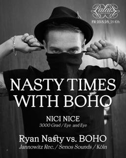 Nasty Times With Boho