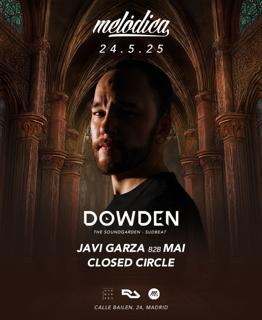 Melodica-Dowden, Javi Garza B2B Mai, Closed Circle