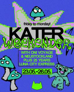 Kater Weekender With On! Voyage & Neustockland (Friday - Monday Nonstop)