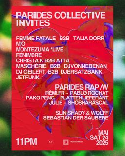 Parides Collective Invites W/ Fenim0Re, Talia Dorr, Montezuma, Femme Fatale, Plattenlieferant