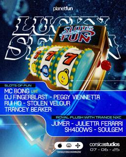 Planet Fun & Trance Nxc: Lucky Seven W/ Mc Boing, Rui Ho, Stolen Velour + More 