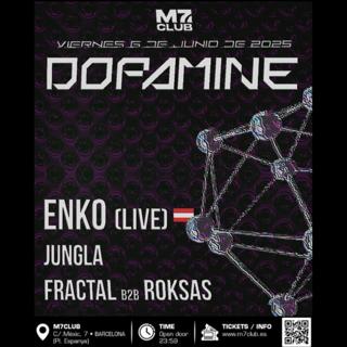 Dopamine [Enko, Jungla, Fractal B2B Roksas]