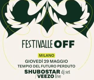 Festivalle Off: Shubostar, Veezo Live (Ingresso Gratuito)