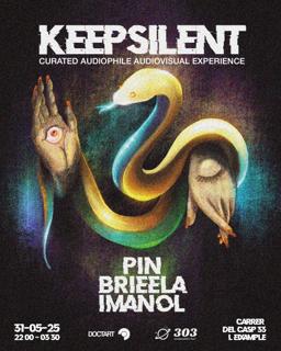 Keepsilent Pres. Imanol, Brieela, Pin @303Audiophile