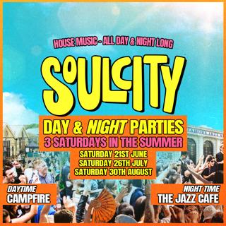 Soul City: Day & Night Party (Sat 21St June)
