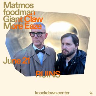 Matmos, Foodman, Giant Claw, More Eaze