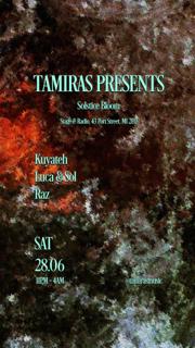Tamiras: 'Solstice Bloom' With Kuyateh, Luca & Sol, Raz @Stage&Radio