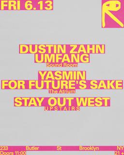 Dustin Zahn + Umfang / Yasmin + For Future'S Sake / Stay Out West