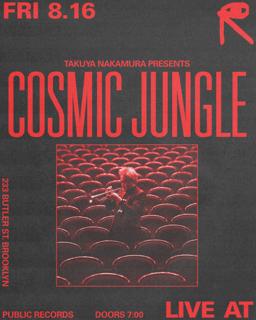 Takuya Nakamura Presents: Cosmic Jungle [Live]