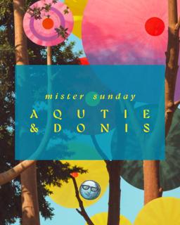 Mister Sunday: Donis And Aqutie