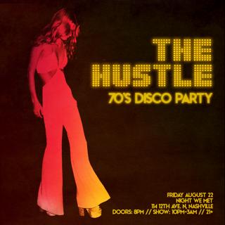 The Hustle: 70S Disco Party [Nashville Debut]