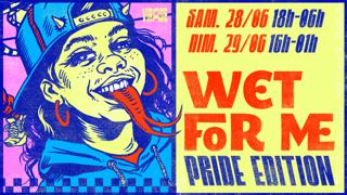 Wet For Me: Pride Edition 2025