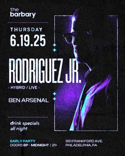 The Barbary Pres. Rodriguez Jr. // Ben Arsenal(Early Party)