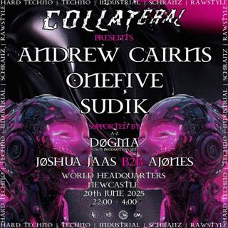 Collateral Presents Andrew Cairns, Onefive & Sudik