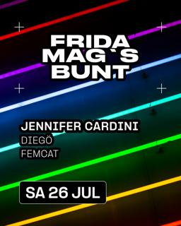Frida Mag'S Bunt: Jennifer Cardini, Diegö, Femcat