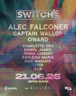 Switch:Up Presents: Alec Falconer, Captain Wallop & Oward