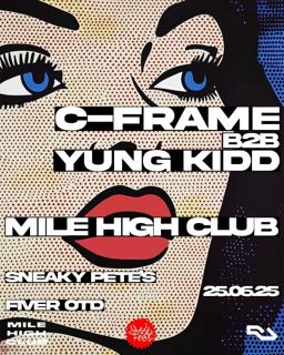 Mile High Club // C-Frame (Clyde Built / Subtle Radio) B2B Yung Kidd