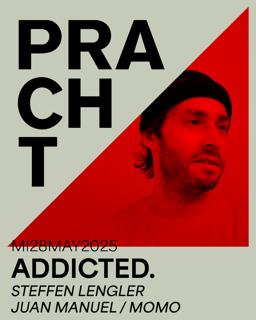 Addicted. Vol. 3 With Steffen Lengler, Juan Manuel, Momo