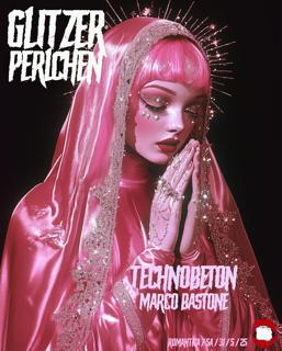 Glitzerperlchen Inkl. Afterhour Mit Technobeton (Sofia) & Marco Bastone