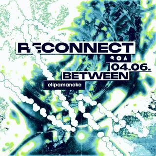 Between X Reconnect