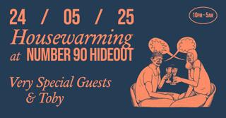 Housewarming At Hideout With Very Special Guests & Toby
