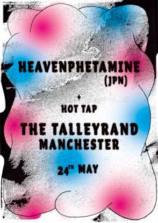 Heavenphetamine (Japan) + Hot Tap