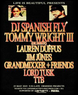 Life Is Beautiful Presents: Tommy Wright Iii (Uk Debut) + Dj Spanish Fly