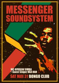 Messenger Sound System Feat Guest Singer Nga Han + Mc Afrikan Simba