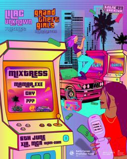 Lilac Unknown: Grand Theft Girls Mcr (Ft. Mixtress)