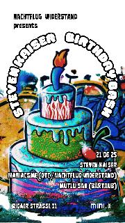 The Kaiser'S B-Day Bash (Feat Stevn, Mutlu San, Maniac&Me)
